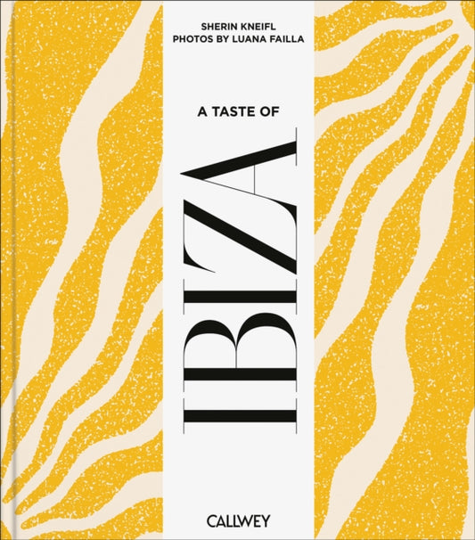 A Taste of Ibiza: Places of longing, original recipes and insider tips