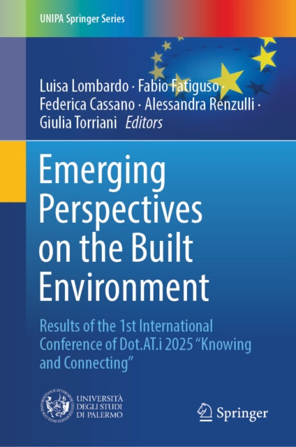Emerging Perspectives on the Built Environment: Results of the 1st International Conference of Dot.AT.i 2025 “Knowing and Connecting”