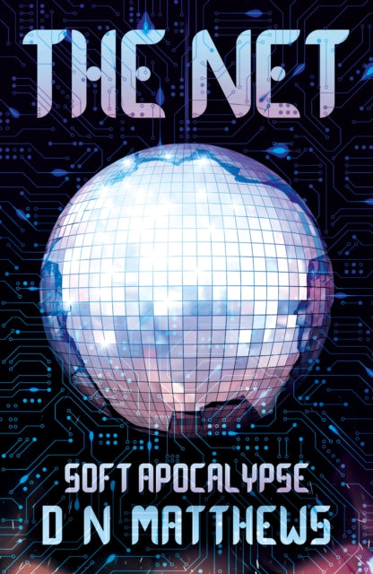 The Net: Soft Apocalypse