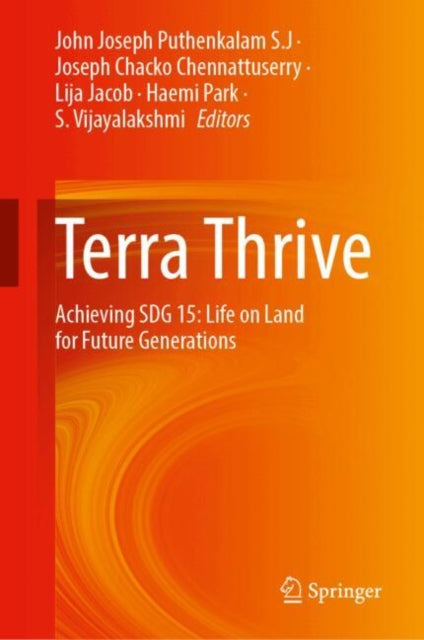 Terra Thrive: Achieving SDG 15: Life on Land for Future Generations