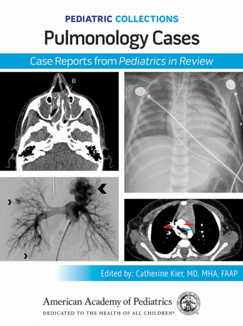 Pulmonology Cases: Case Reports from Pediatrics in Review