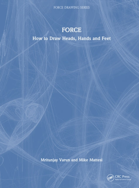 FORCE: How to Draw Heads, Hands and Feet