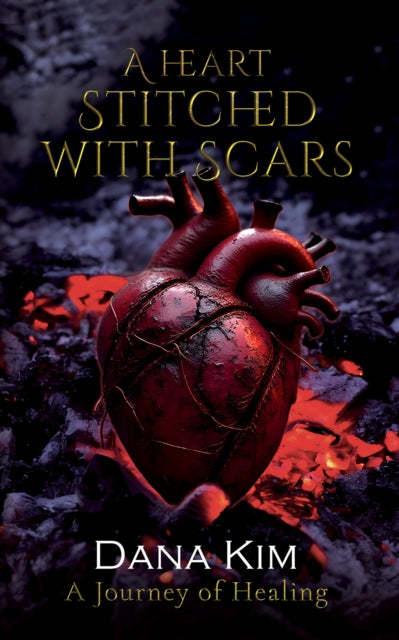 A Heart Stitched with Scars: A Journey of Healing