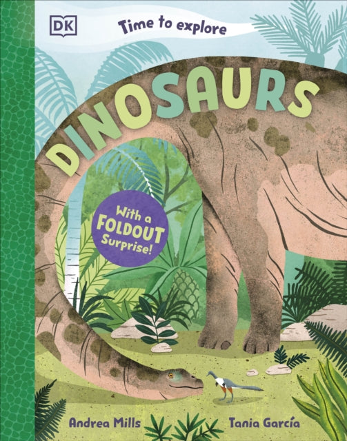 Time to Explore Dinosaurs: With a Foldout Surprise!