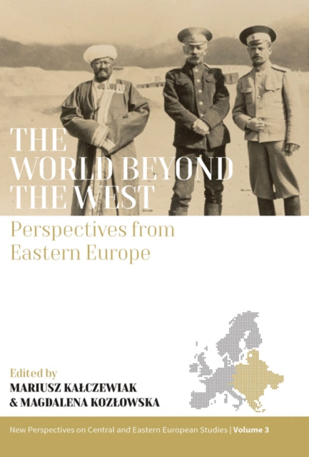 The World Beyond the West: Perspectives from Eastern Europe