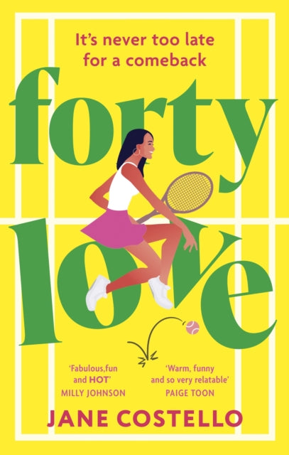 Forty Love: the BRAND NEW hilarious, uplifting and relatable mid-life rom-com, perfect for fans of Alexandra Potter and Milly Johnson