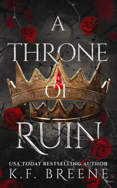 A Throne of Ruin: Deliciously Dark Fairytales, Book 2