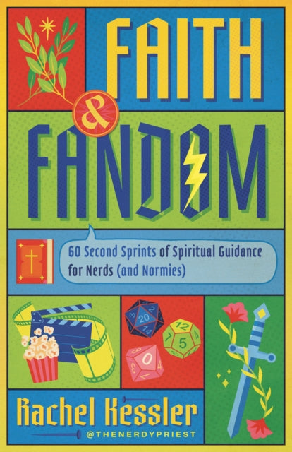 Nerd Faith: 60 Second Sprints of Spiritual Guidance for the Occasionally Uncool