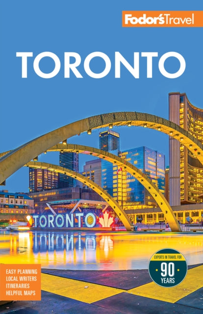 Fodor's Toronto: with Niagra Falls & the Niagara Wine Region