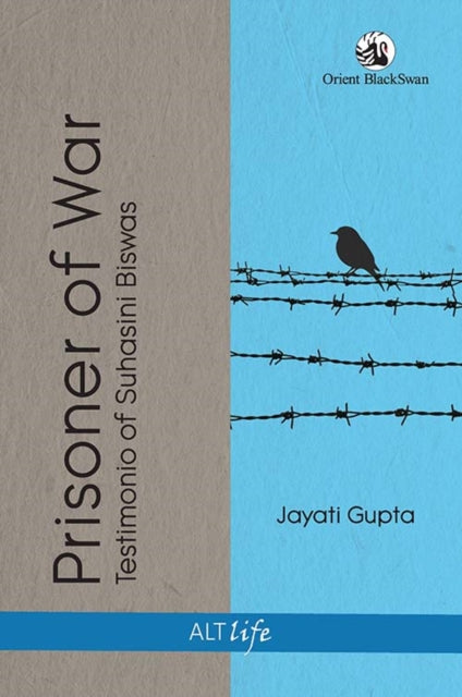 Prisoner of War: Testimonio of Suhasini Biswas