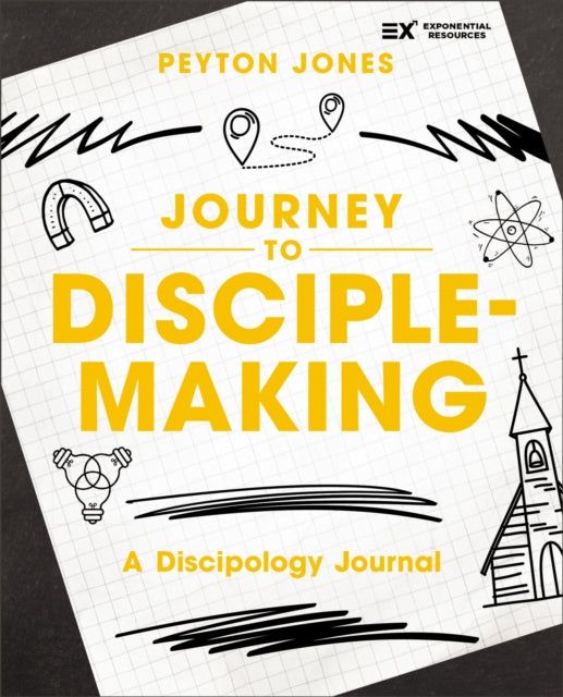Journey to Disciple-Making: A Discipology Journal