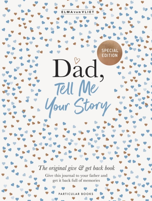 Dad, Tell Me Your Story: The original give & get back book