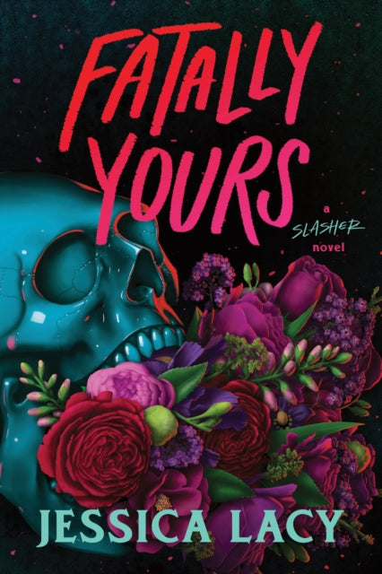Fatally Yours: A Picture-Perfect Young Adult Serial Killer Thriller