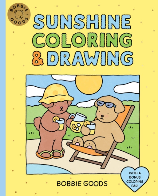 Bobbie Goods Sunshine Coloring & Drawing: With a Bonus Coloring Pad