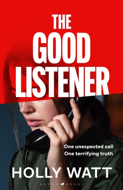 The Good Listener: An electrifying thriller about a mother who must trust an anonymous caller if she is to find the truth about her daughter