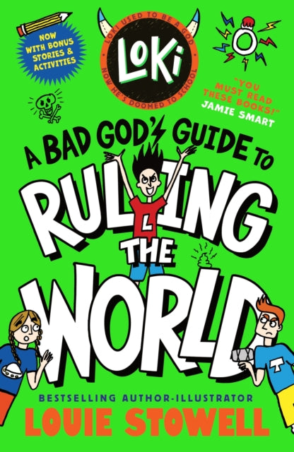 Loki: A Bad God's Guide to Ruling the World: Trickster Norse god turned school kid - the bestselling, wickedly funny, comics-style diary series featuring Loki and Thor for 8-12 year olds