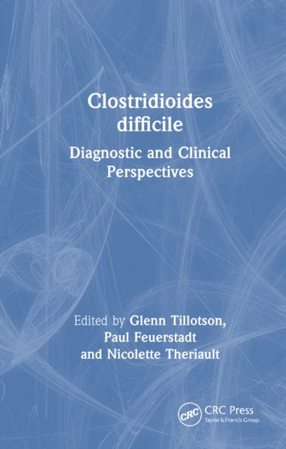 Clostridioides difficile: Diagnostic and Clinical Perspectives