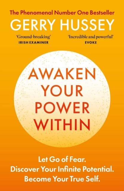Awaken Your Power Within: Let Go of Fear. Discover Your Infinite Potential. Become Your True Self.