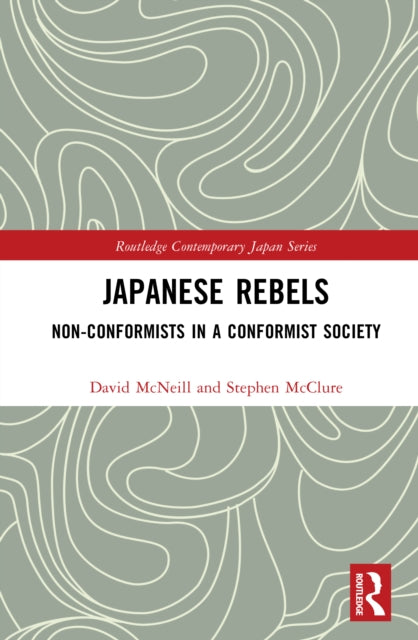 Japanese Rebels: Non-conformists in a Conformist Society