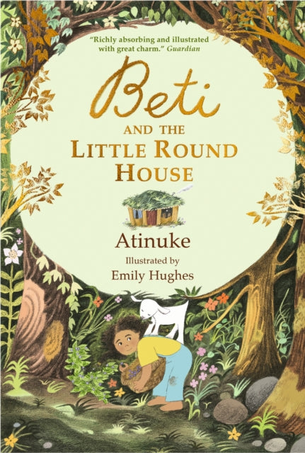 Beti and the Little Round House: "These richly absorbing 6+ stories are illustrated with great charm." GUARDIAN
