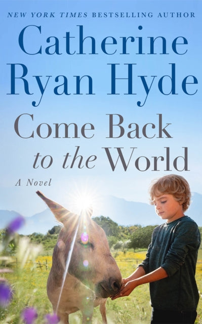 Come Back to the World: A Novel