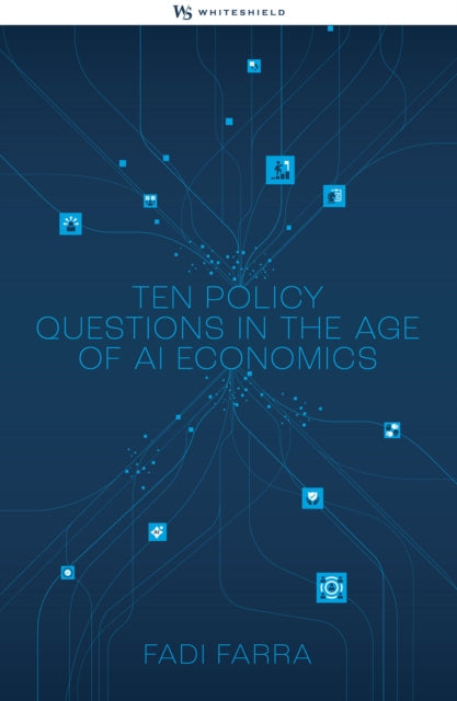 Governing the Future: Ten Policy Questions in the Age of AI Economics