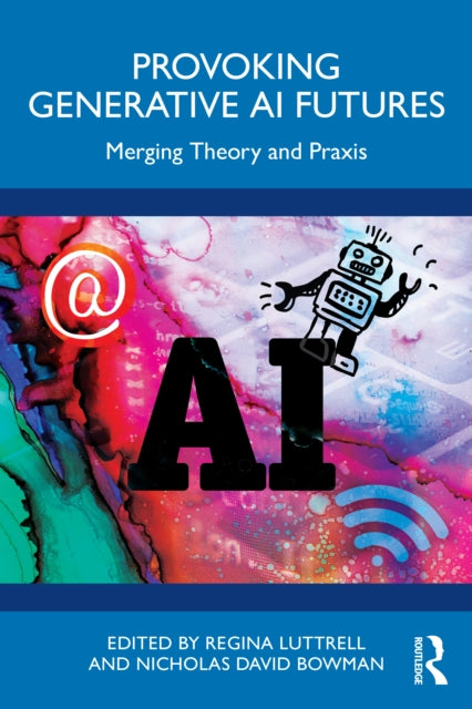 Provoking Generative AI Futures: Merging Theory and Praxis