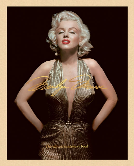Marilyn Monroe 100: The Official Centenary Book