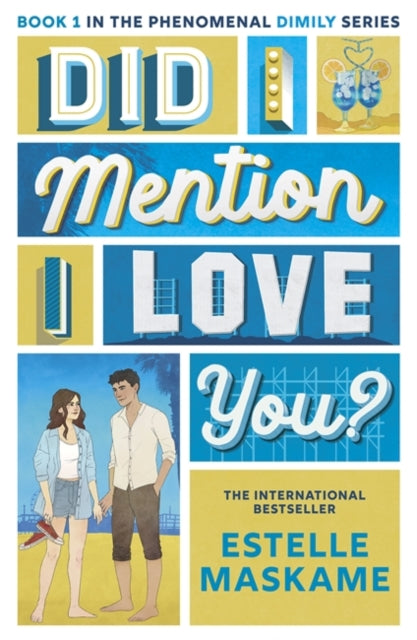 Did I Mention I Love You? (The DIMILY Series): the perfect YA romance - secrets, forbidden love and family drama!