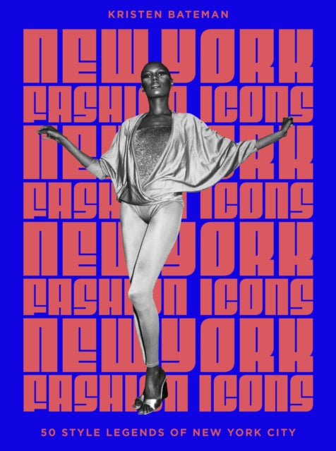 New York Fashion Icons: Style legends of the iconic city