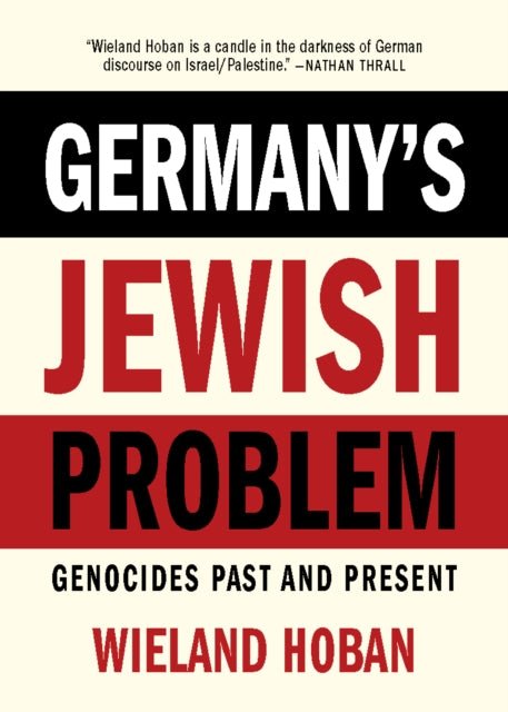 Germany's Jewish Problem: Genocides Past and Present