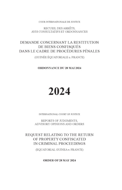 Request Relating to the Return of Property Confiscated in Criminal Proceedings (Equatorial Guinea V. France): Order of 28 May 2024