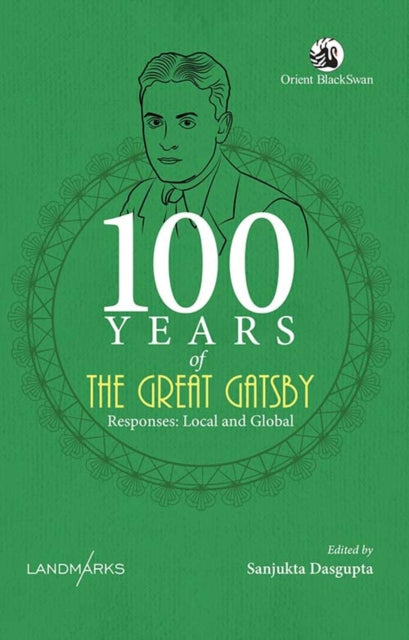 100 Years of The Great Gatsby: Responses, Local and Global