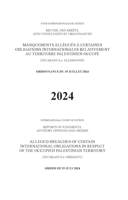 Alleged Breaches of Certain International Obligations in Respect of the Occupied Palestinian Territory (Nicaragua V. Germany): Order of 19 July 2024