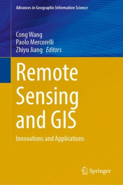 Remote Sensing and GIS: Innovations and Applications