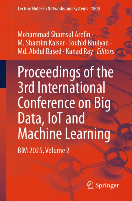 Proceedings of the 3rd International Conference on Big Data, IoT and Machine Learning: BIM 2025, Volume 2