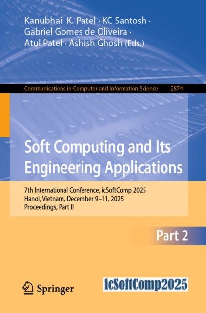 Soft Computing and Its Engineering Applications: 7th International Conference, icSoftComp 2025, Hanoi, Vietnam, December 9–11, 2025, Proceedings, Part II
