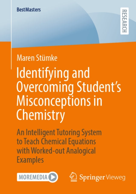 Identifying and Overcoming Student’s Misconceptions in Chemistry: An Intelligent Tutoring System to Teach Chemical Equations with Worked-out Analogical Examples