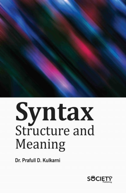 Syntax: Structure and Meaning