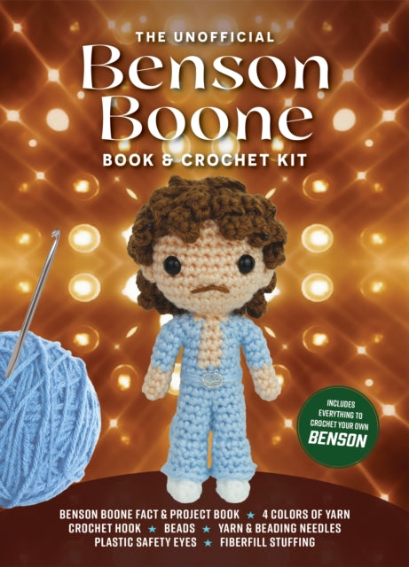Unofficial Benson Boone Book and Crochet Kit: Includes Everything to Crochet Your Own Benson - Benson Boone Fact & Project Book, 4 Colors of Yarn, Crochet Hook, Beads, Yarn & Beading Needles, Plastic Safety Eyes, Fiberfill Stuffing