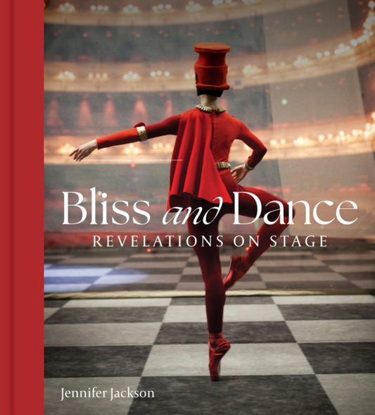 Bliss and Dance: Revelations on Stage