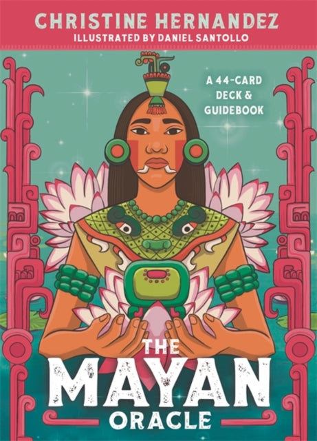 The Mayan Oracle: A 47-Card Deck & Guidebook