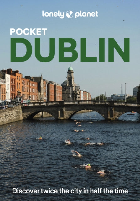 Lonely Planet Pocket Dublin: 2026 - 2027 Travel Guide | Discover Twice the City in Half the Time | Top Sights | Maps & Walking Tours | Covers Grafton Street, Temple Bar and more