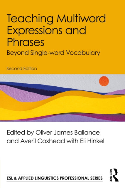 Teaching Multiword Expressions and Phrases: Beyond Single-word Vocabulary