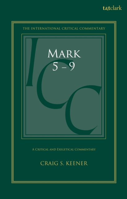 Mark 5-9: A Critical and Exegetical Commentary