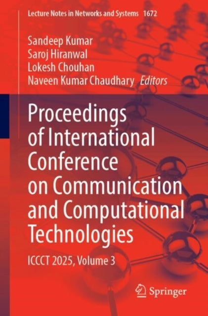 Proceedings of International Conference on Communication and Computational Technologies: ICCCT 2025, Volume 3