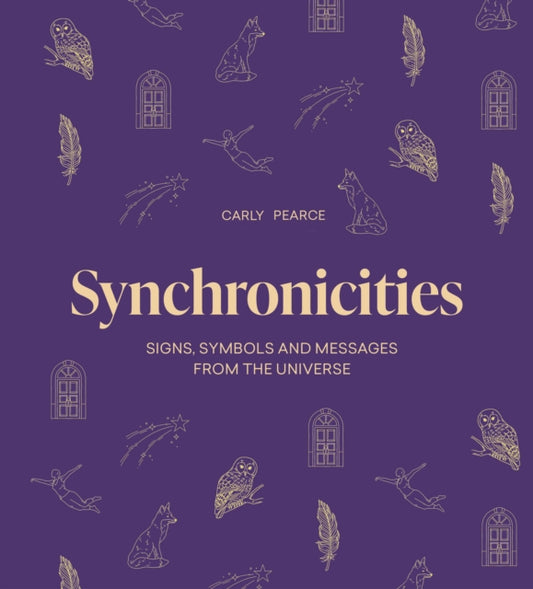 Synchronicities: Signs, symbols, and messages from the universe