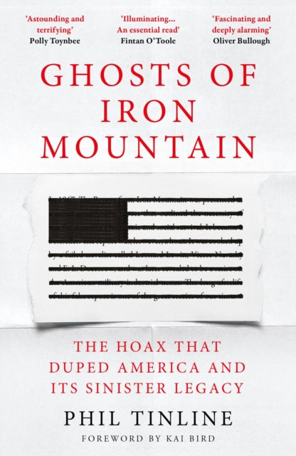 Ghosts of Iron Mountain: The Hoax that Duped America and its Sinister Legacy
