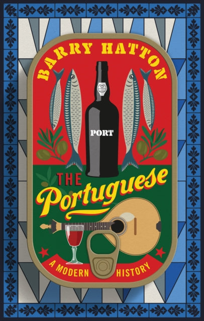The Portuguese: A Modern History