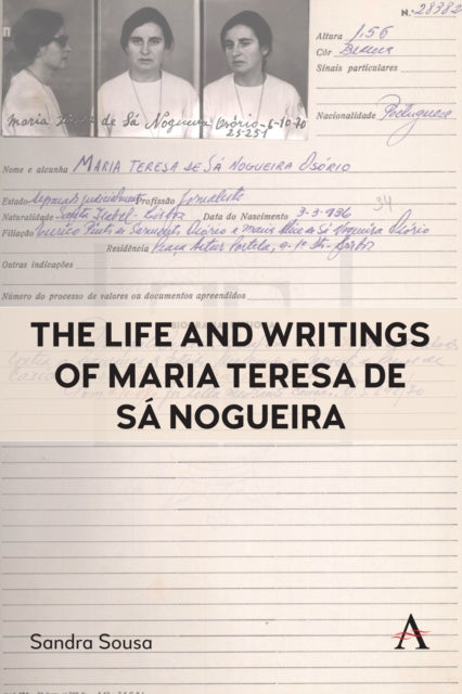 The Life and Writings of Maria Teresa de Sa Nogueira